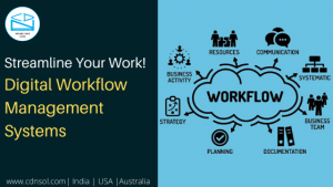 Streamline Your Work With Digital Workflow Management System