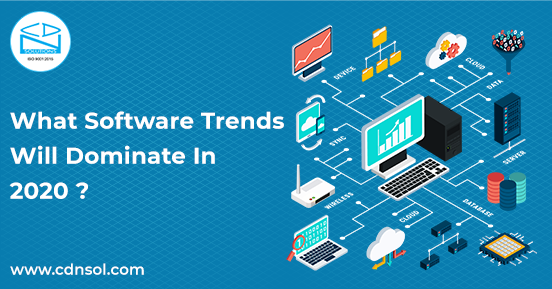 Custom Software Development Trends 2020