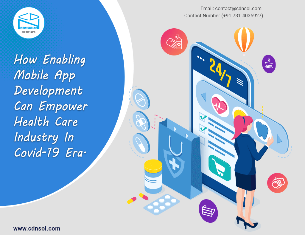 How Enabling Mobile App Development Can Empower Health Care Industry In Covid-19 Era