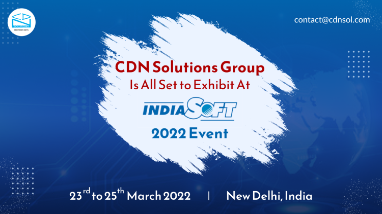 CDN Solutions Group Is All Set to Exhibit At IndiaSoft 2022 Event