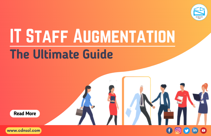 IT Staff Augmentation - The Ultimate Guide