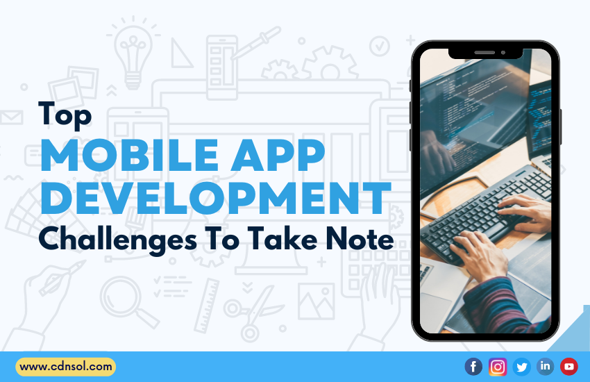 Top Mobile App Development Challenges